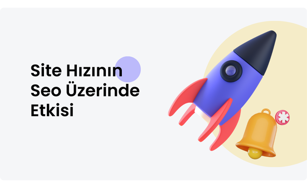 Site Hızının SEO Üzerinde Etkisi